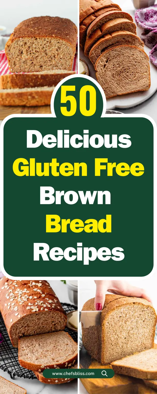 50 Mouth Watering Gluten Free Brown Bread Recipes To Try Today