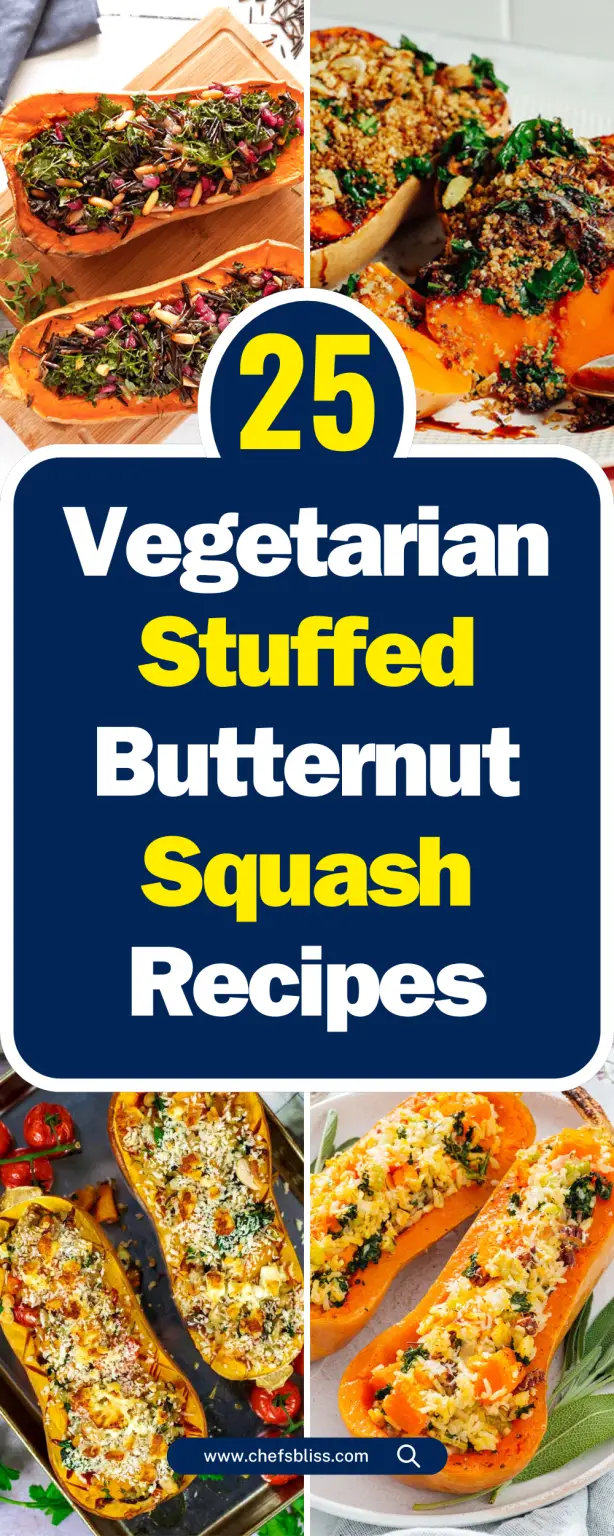 Vegetarian Stuffed Butternut Squash Recipes To Try Today Chefsbliss