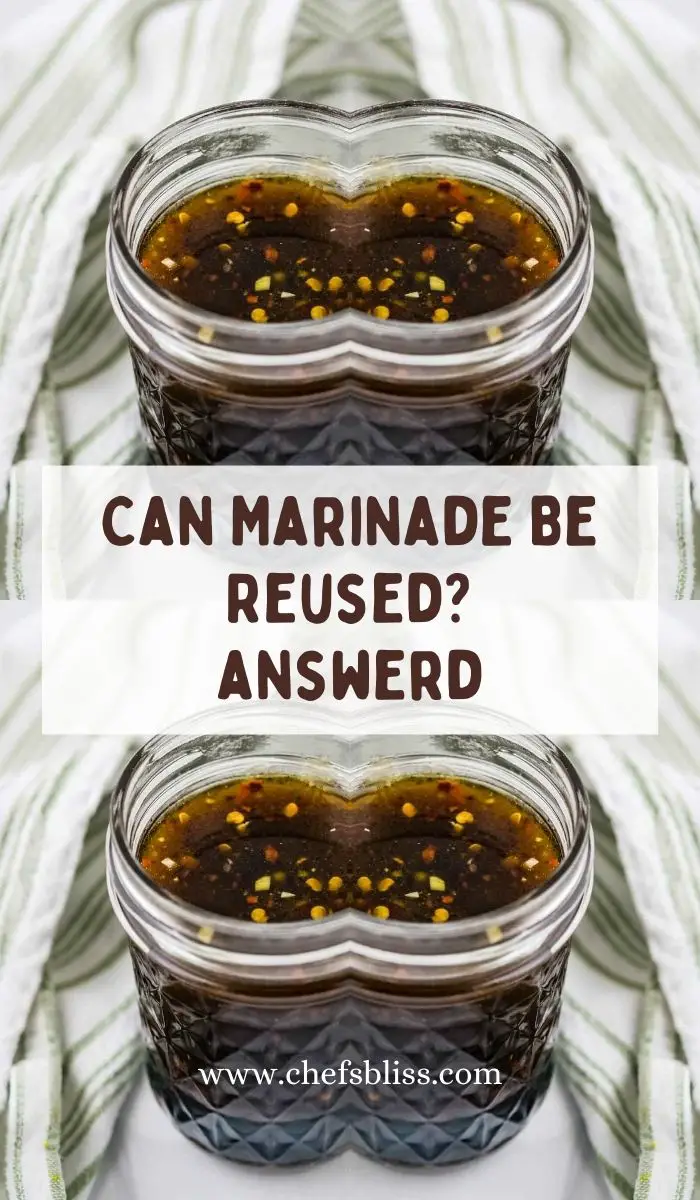 Can Marinade Be Reused 