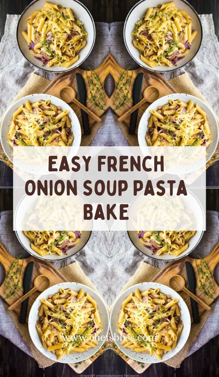 Easy French Onion Soup Pasta Bake