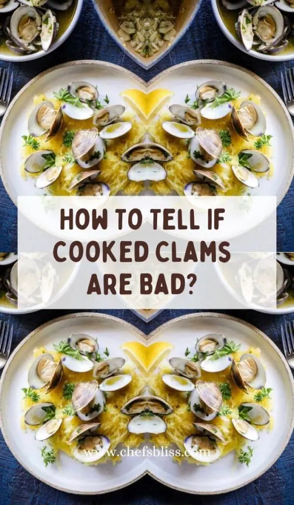 How To Tell If Cooked Clams Are Bad (8 Signs) ChefsBliss