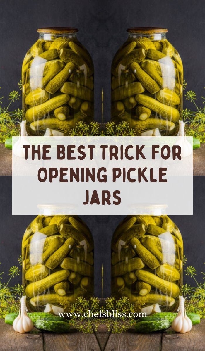 The Best Trick For Opening Pickle Jars