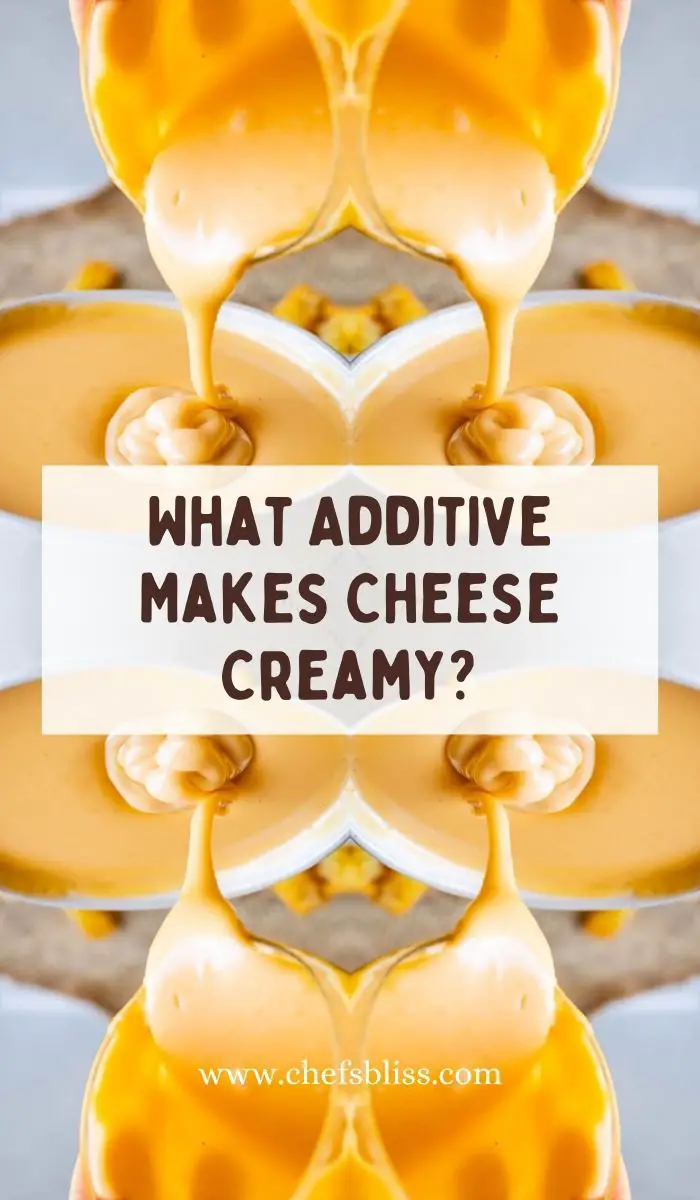 What Additive Makes Cheese Creamy?