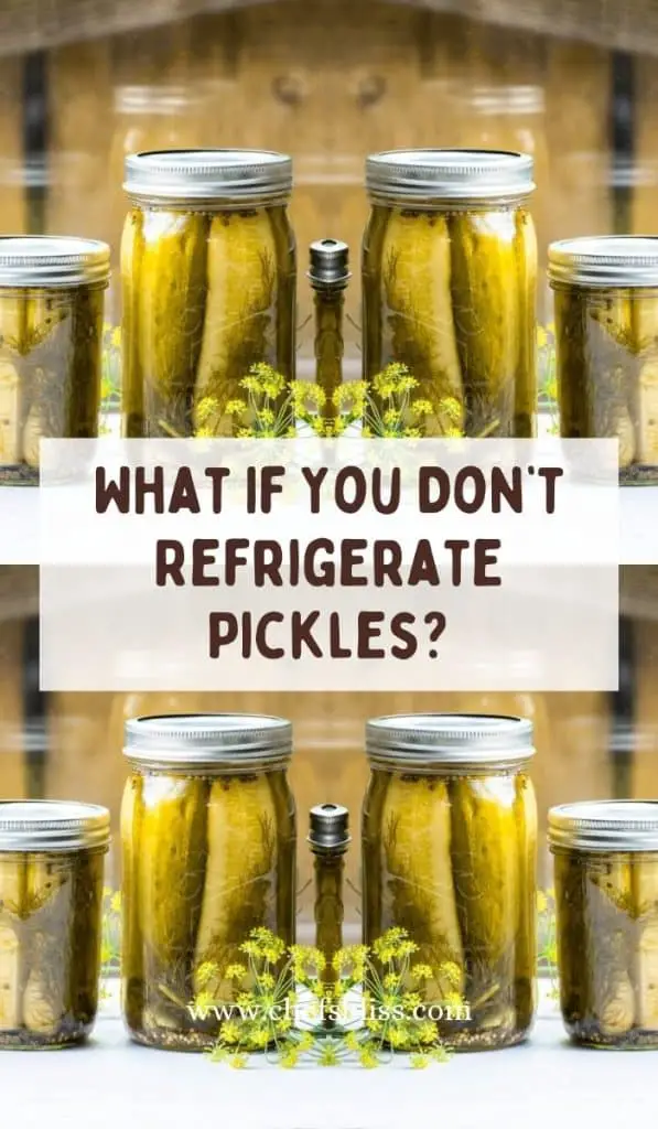 Can Pickles Stay Out Of Fridge? Can pickles be left out overnight