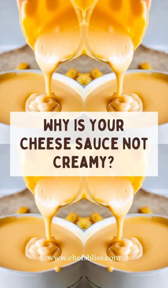 Why Is Your Cheese Sauce Not Creamy?