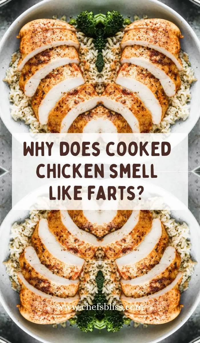 Why does cooked chicken smell like farts