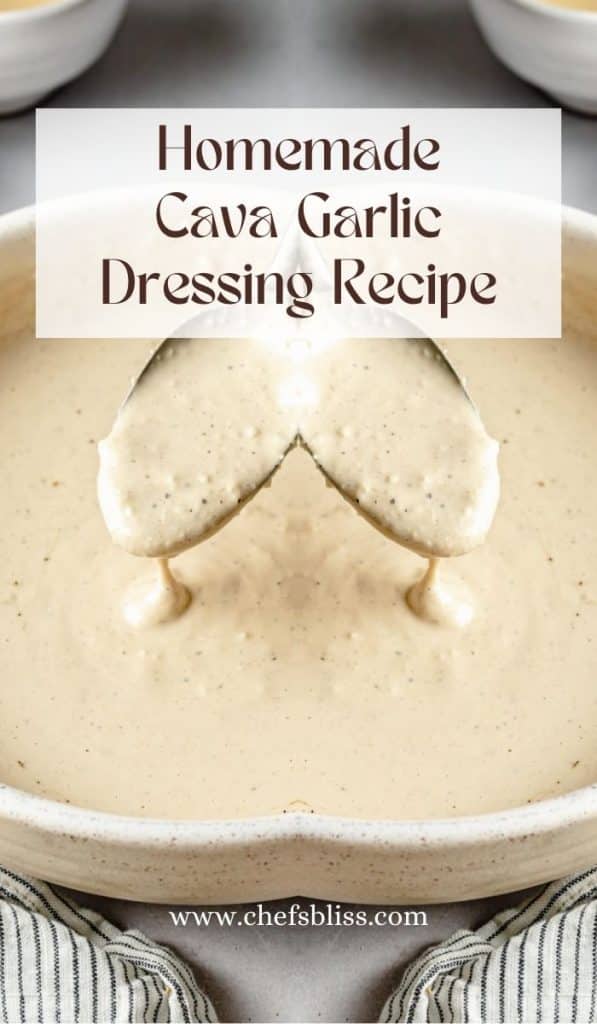 Bold and Zesty Cava Garlic Dressing Recipe Uncovered ChefsBliss
