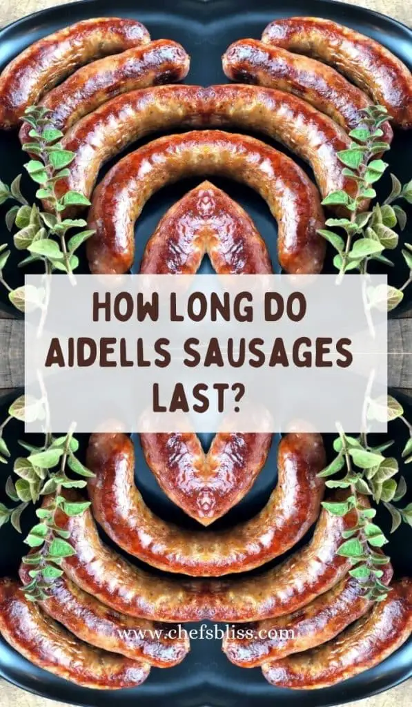 How Long Do Aidells Sausages Last? Answered! ChefsBliss