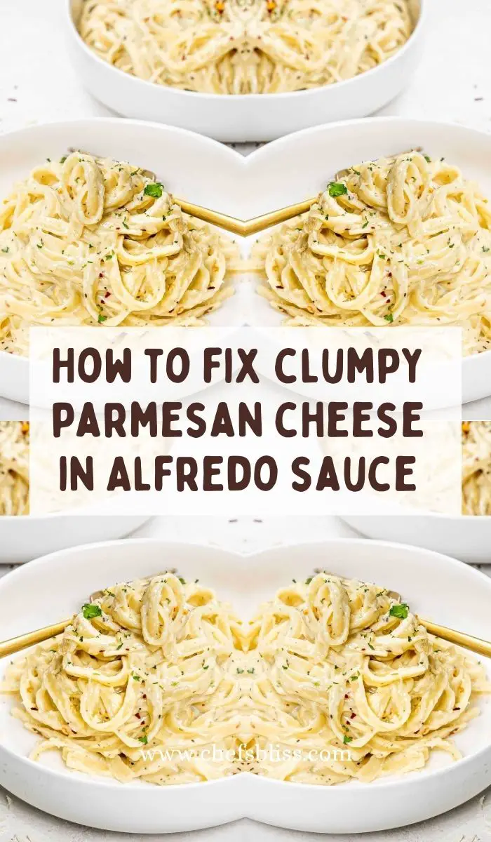 How to fix clumpy parmesan cheese in Alfredo sauce