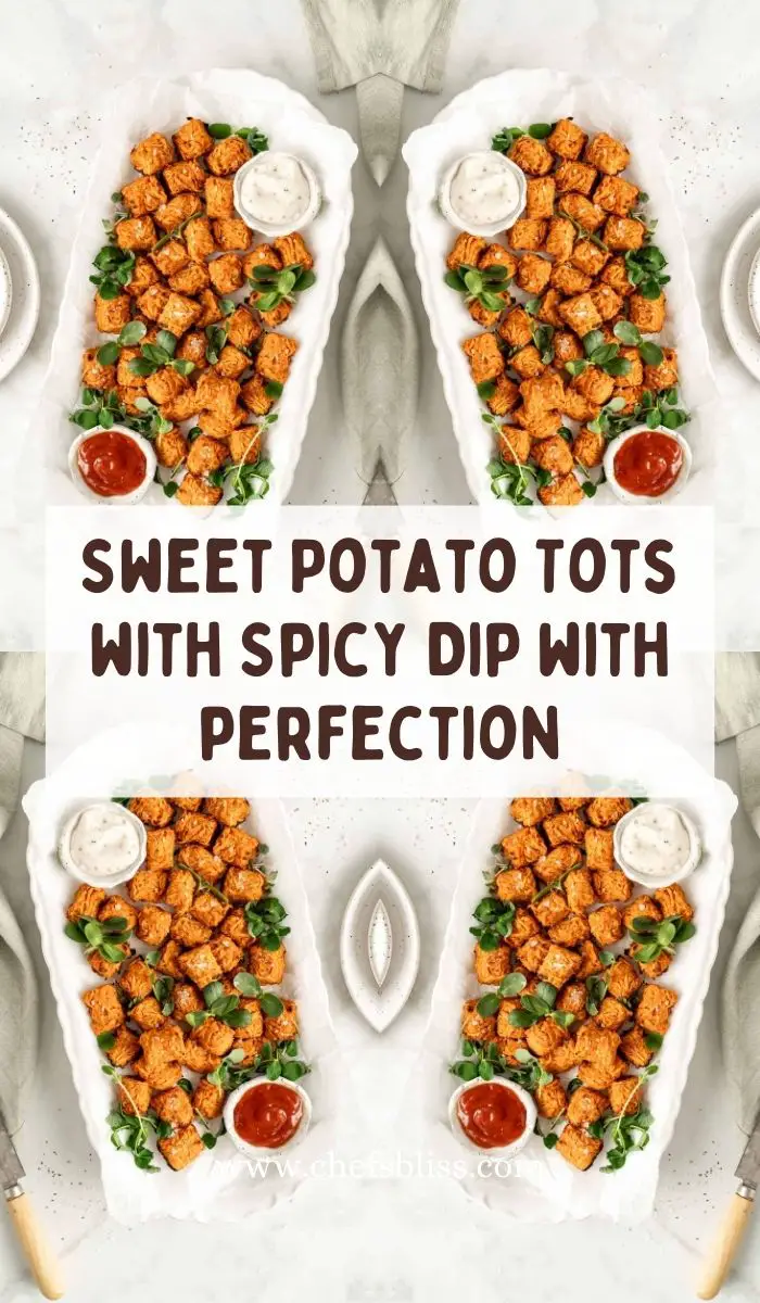 Sweet Potato Tots with Spicy Dip