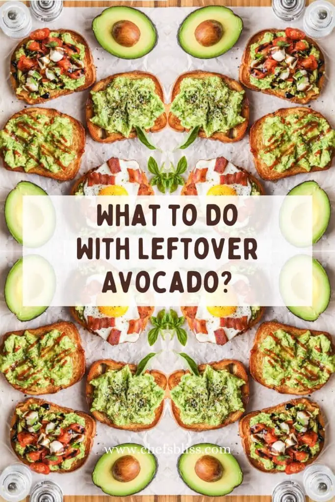 What to Do With Leftover Avocado 7 Creative Ideas ChefsBliss