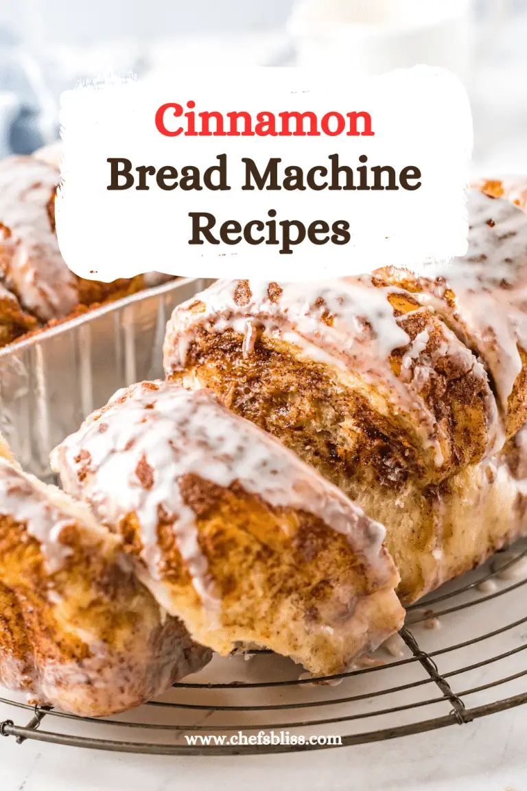 25+ Best Cinnamon Bread Machine Recipes to Try Now! ChefsBliss