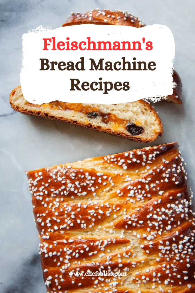 15+ Best Fleischmann’s Bread Machine Recipes to Try Now! ChefsBliss