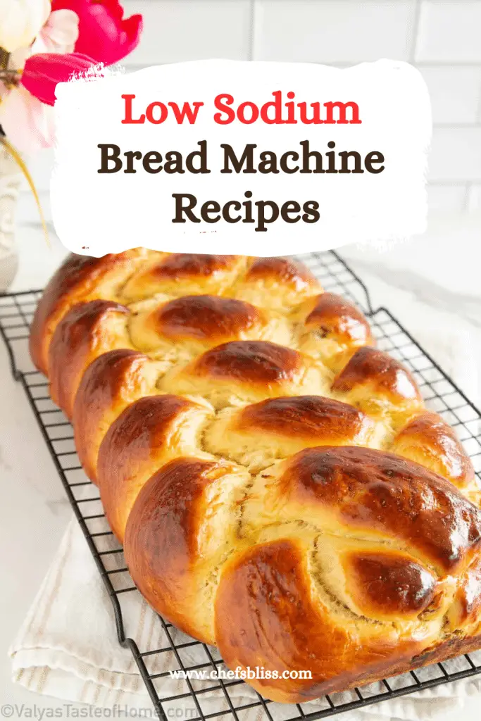 15+ Best Low Sodium Bread Machine Recipes to Try Now! ChefsBliss