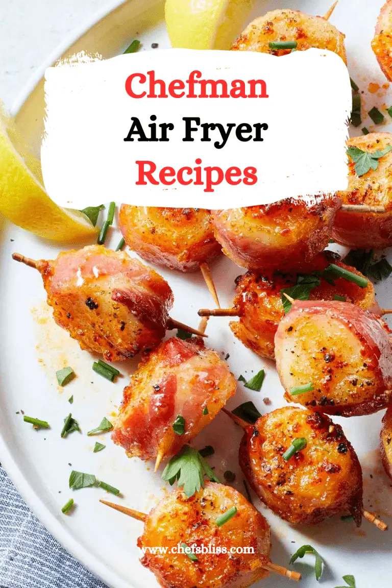 15+ Best Chefman Air Fryer Recipes to Try Now! – ChefsBliss