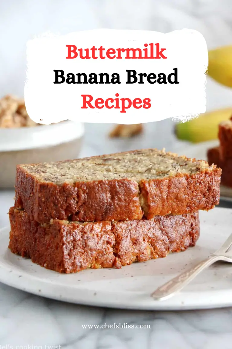 12 Best Buttermilk Banana Bread Recipes To Try Now Chefsbliss 8941