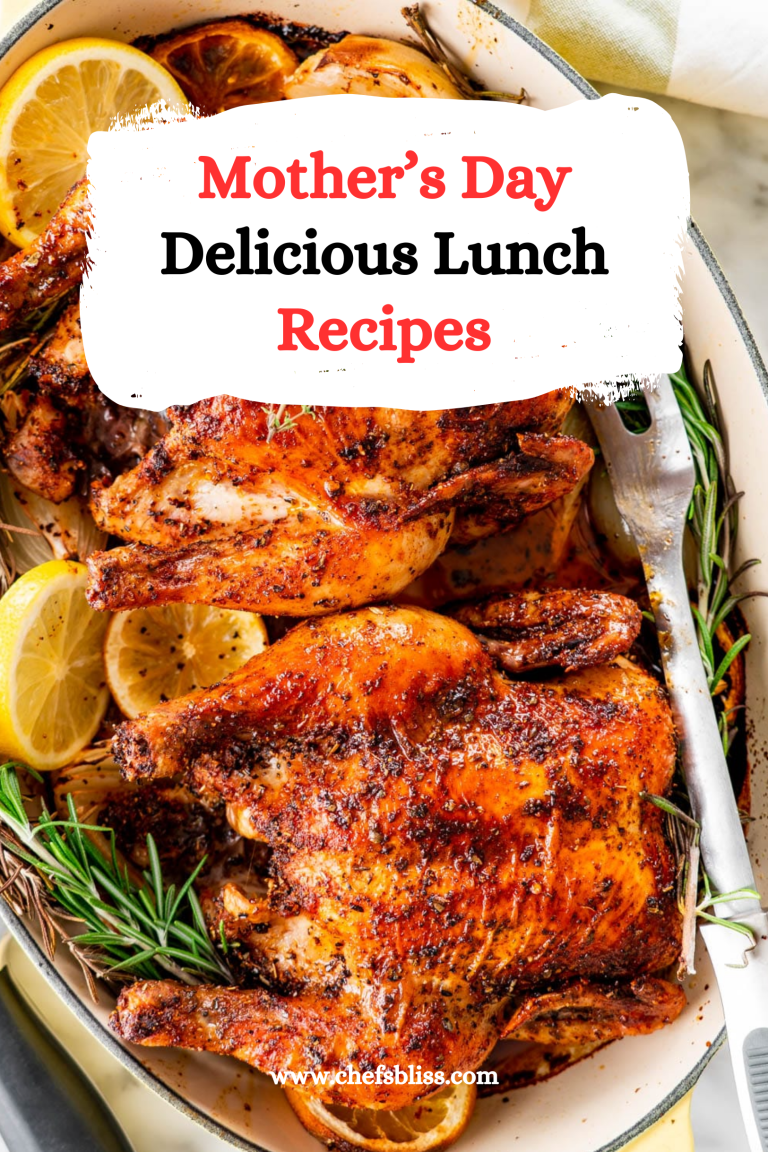 15+ Delicious Mother’s Day Lunch Recipes to Celebrate Mom – ChefsBliss