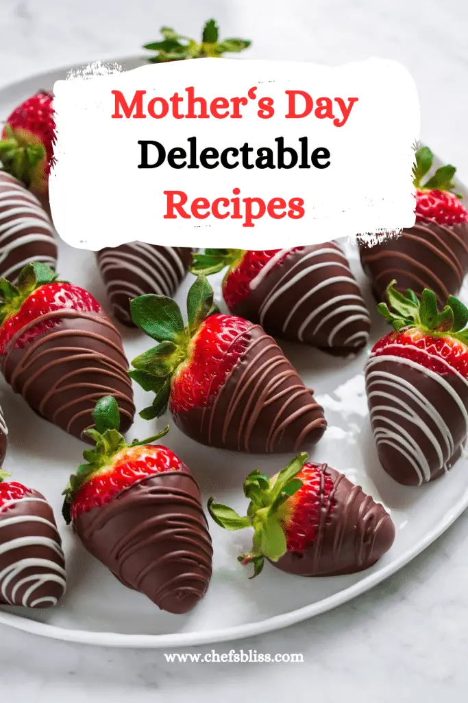15+ Heartwarming Mother’s Day Recipes to Try Now! – ChefsBliss