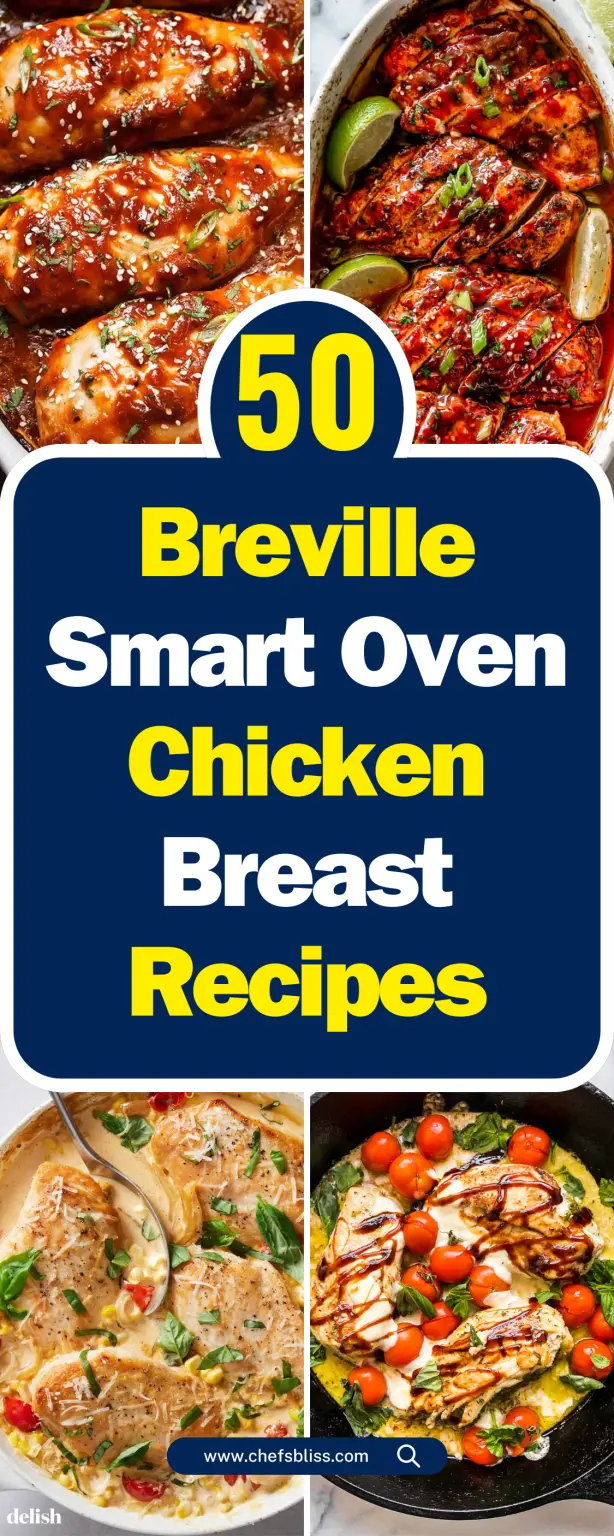 50+ Delicious Breville Smart Oven Chicken Breast Recipes You Must Try ...