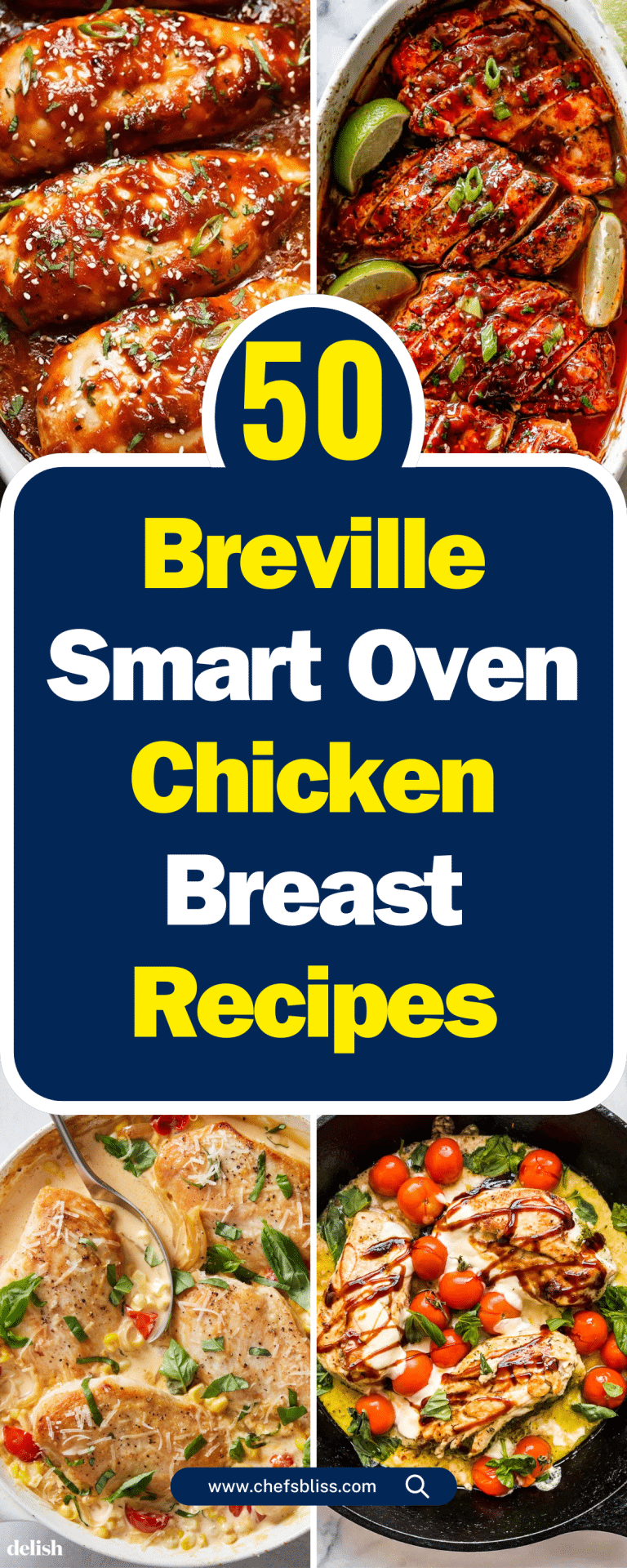 50+ Delicious Breville Smart Oven Chicken Breast Recipes You Must Try