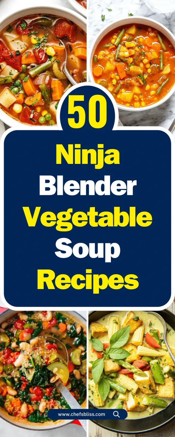50+ Delicious Ninja Blender Vegetable Soup Recipes You Need to Try