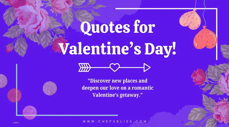 valentine’s day quotes for romantic getaway ideas