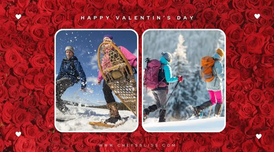 valentine’s day snowshoeing adventure ideas